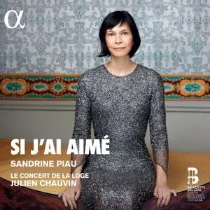 Sandrine Piau - Si j'ai aimé (2019) [Official Digital Download 24/96]