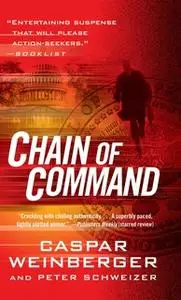 «Chain of Command» by Peter Schweizer,Caspar Weinberger