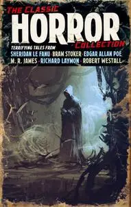 «The Classic Horror Collection» by H.P. Lovecraft