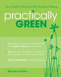 Practically Green: Your Guide to Ecofriendly Decision-Making