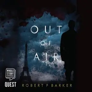 «Out of Air» by Robert F. Barker