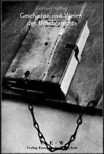 Geschichte und Wesen des Urheberrechts, Band 2