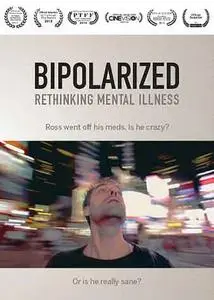 Bipolarized: Rethinking Mental Illness (2014)