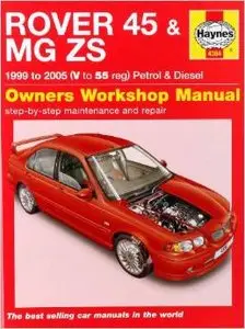 Rover 45 and MG ZS Petrol and Diesel Service and Repair Manual