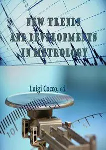 "New Trends and Developments in Metrology" ed. by Luigi Cocco