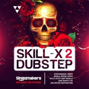 Singomakers Skill-X-Dubstep Vol 2 MULTiFORMAT