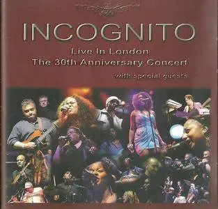 Incognito - Live In London: The 30th Anniversary Concert (2010)