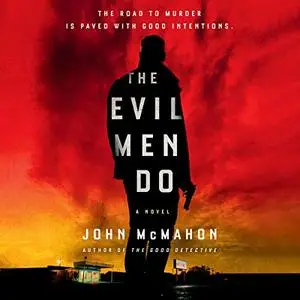 The Evil Men Do: A P. T. Marsh Novel, Book 2 [Audiobook]