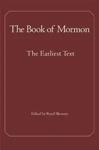 The Book of Mormon: The Earliest Text