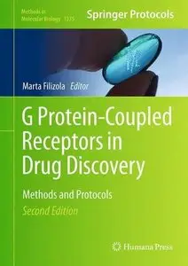 G Protein-Coupled Receptors in Drug Discovery: Methods and Protocols (Methods in Molecular Biology, Book 1335)