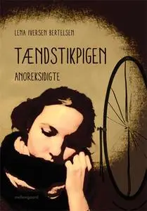 «Tændstikpigen» by Lena Iversen Bertelsen