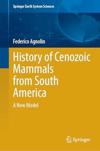 History of Cenozoic Mammals from South America: A New Model