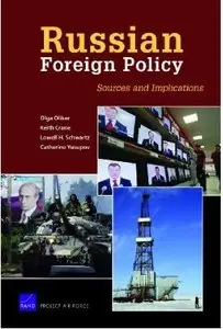 Russian Foreign Policy: Sources and Implications