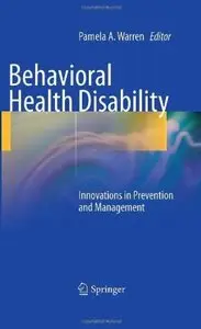 Behavioral Health Disability: Innovations in Prevention and Management [Repost]