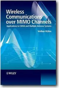 Volker Kuhn, «Wireless Communications over MIMO Channels: Applications to CDMA and Multiple Antenna Systems»