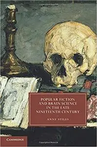 Popular Fiction and Brain Science in the Late Nineteenth Century