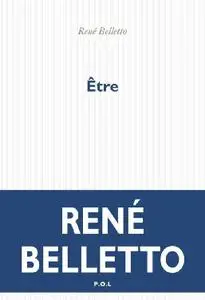 René Belletto - Être