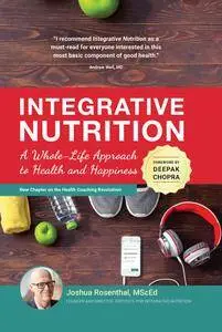 Integrative Nutrition: A Whole-Life Approach to Health and Happiness, 4th Edition