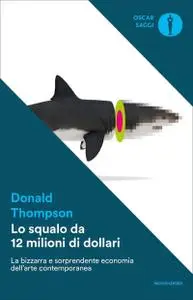 Donald Thompson - Lo squalo da 12 milioni di dollari