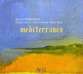 Brigitte Lesne, Alla Francesca - Mediterranea (2009)