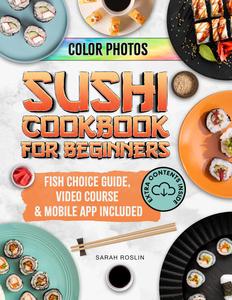 Sushi Cookbook for Beginners, Color Edition