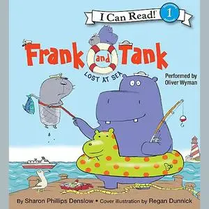 «Frank and Tank: Lost at Sea» by Sharon Phillips Denslow