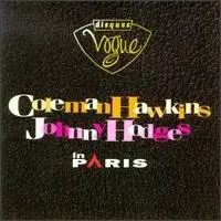Coleman Hawkins - Johnny Hodges - In Paris