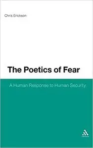 The Poetics of Fear: A Human Response to Human Security