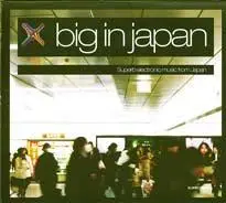 VA - Big In Japan (2007)