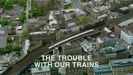 BBC - Panorama: The Trouble with Our Trains (2016)