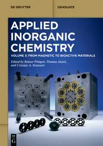 Applied Inorganic Chemistry: From Magnetic to Bioactive Materials, Volume 3