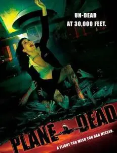 Plane Dead (2007)
