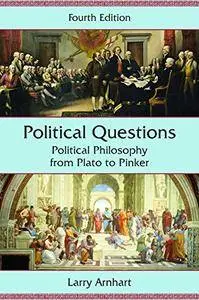 Political Questions: Political Philosophy from Plato to Pinker