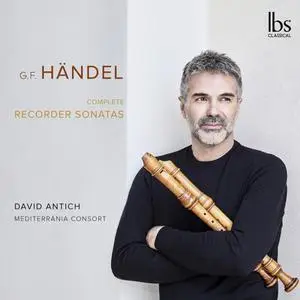 David Antich & Mediterrània Consort - Handel: Complete Recorder Sonatas (2022)