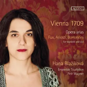 Hana Blažíková, Petr Wagner, Ensemble Tourbillon - Vienna 1709: Baldassari, Ariosti, G.B. Bononcini, Fux (2014)