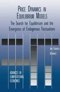 Price Dynamics in Equilibrium Models: The Search for Equilibrium and the Emergence of Endogenous Fluctuations