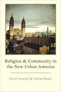 Religion and Community in the New Urban America