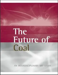 The Future of Coal: Options For A Carbon-Constrained World (repost)