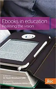 Ebooks in Education: Realising the Vision