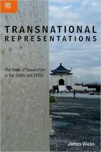 Transnational Representations: The State of Taiwan Film in the 1960s and 1970s