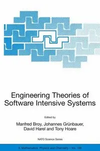Engineering Theories of Software Intensive Systems