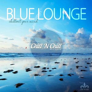 VA - Blue Lounge (Chillout Your Mind) (2019)
