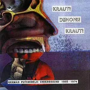 VA - Kraut! Demons! Kraut! - German Psychedelic Underground 1968 - 1974 (1999)