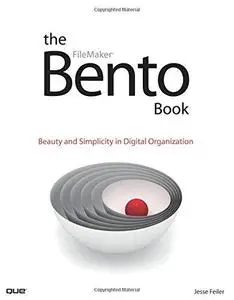 The Bento Book: Beauty and Simplicity in Digital Organization
