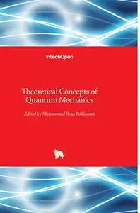 Theoretical Concepts of Quantum Mechanics