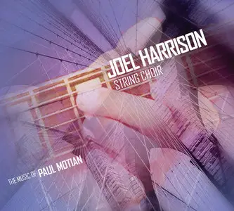 Joel Harrison - String Choir: Music of Paul Motian (2011)