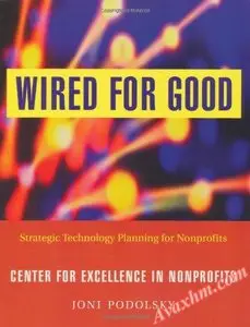 Wired for Good: Strategic Technology Planning for Nonprofits [Repost]