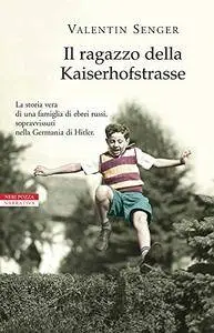 Valentin Senger - Il ragazzo della Kaiserhofstrasse (Repost)