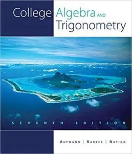 College Algebra and Trigonometry (7th Edition)