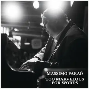 Massimo Farao' - Too Marveelous For Words (2024) (Hi-Res)